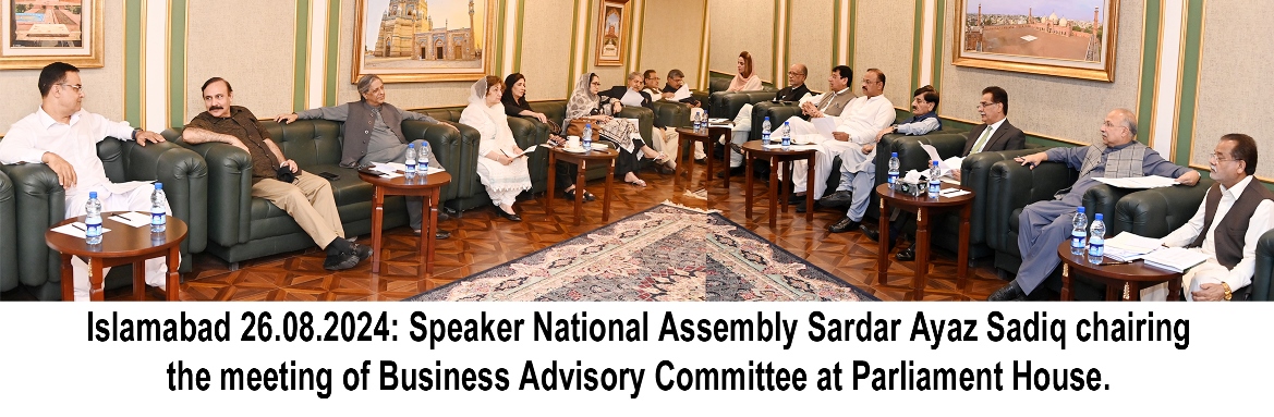 Islamabad 26.08.2024: Speaker NA Sardar Ayaz Sadiq chairing the meeting of Business Advisory Committee at Parliament House.